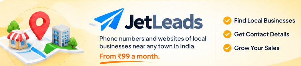 JetLeads: phone numbers and websites of local businesses near any town in India. From ₹99 a month.